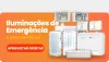 Principais ofertas em iluminações de emergência Linha de iluminações de emergência